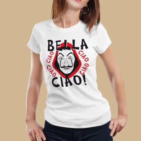 Bella Ciao! (A nagy pénzrablás) La Casa De Pape (Női póló)
