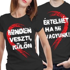   Minden értelmét veszti, ha mi külön vagyunk - páros póló