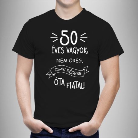 Nem öreg, csak régebb óta fiatal!