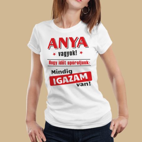 Anya vagyok... igazam van