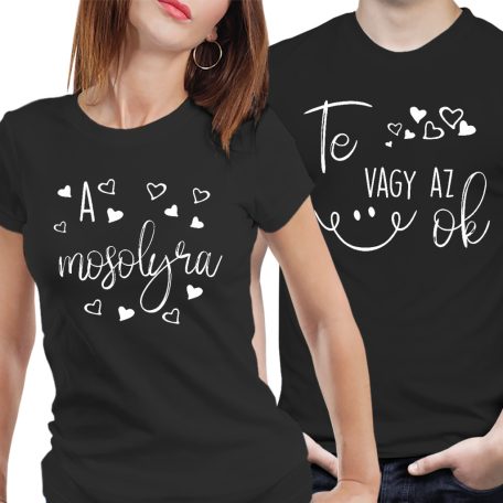 Te vagy az ok a mosolyra  - páros póló