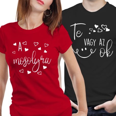 Te vagy az ok a mosolyra  - páros póló